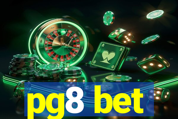 pg8 bet